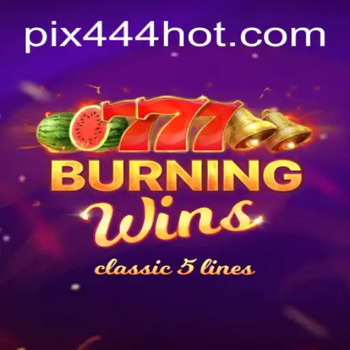 BurningWins: Descubra o Empolgante Mundo do 444HOT.COM